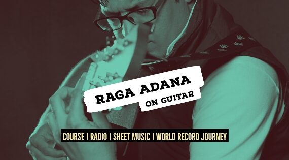 Raga Adana on Guitar राग अडाना Asavari Thaat Notes,Tabs,Sheet Music
