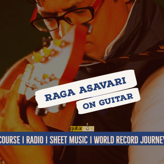 Raga Asavari राग असावरी Asavari Thaat NotesTabsSheet Musicon Guitar Guitarmonk