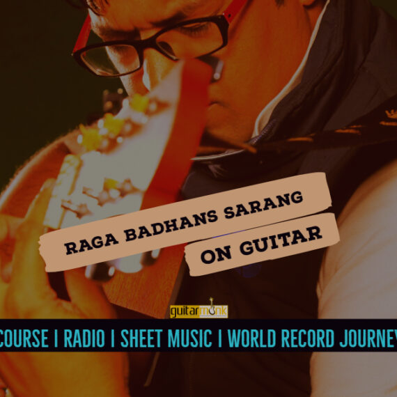 Raga  Badhans Sarang राग बधंस सारंग Kafi Thaat NotesTabsSheet Musicon Guitar Guitarmonk