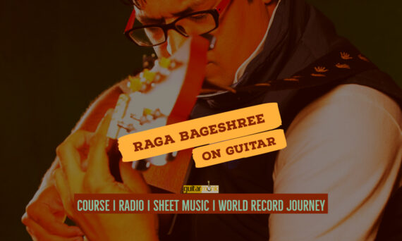 Raga Bageshree राग बागेश्री Kafi Thaat NotesTabsSheet Musicon Guitar Guitarmonk