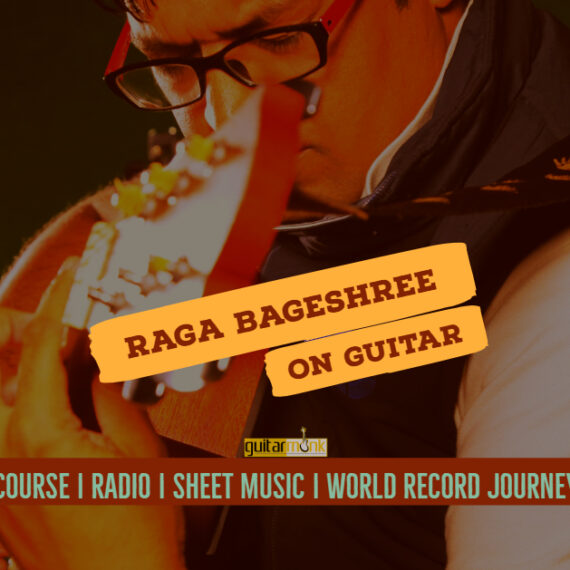 Raga Bageshree राग बागेश्री Kafi Thaat NotesTabsSheet Musicon Guitar Guitarmonk