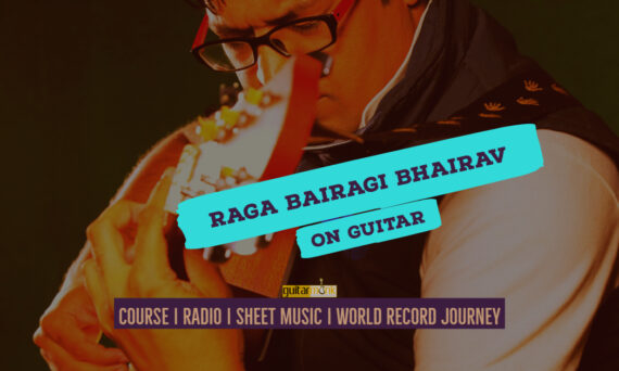 Raga Bairagi bhairav राग बैरागी भैरव Bhairav Thaat NotesTabsSheet Musicon Guitar Guitarmonk