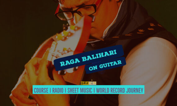 Raga Balihari बलिहारी राग Bilawal Thaat NotesTabsSheetMusicon Guitar Guitarmonk