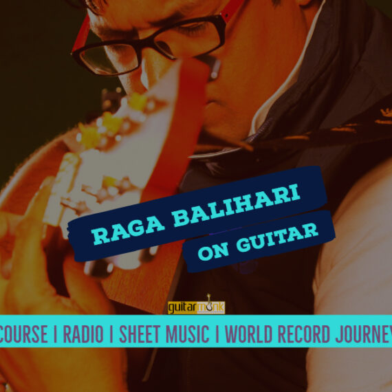 Raga Balihari बलिहारी राग Bilawal Thaat NotesTabsSheetMusicon Guitar Guitarmonk