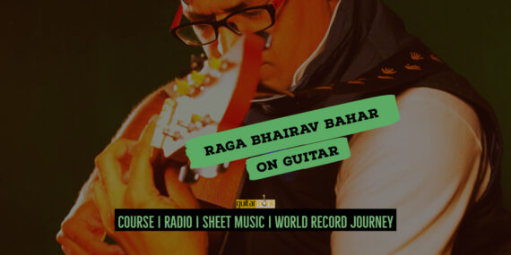 Raga Bhairav Bahar राग भैरव बहार Bhairavi Thaat NotesTabsSheetMusicon Guitar Guitarmonk
