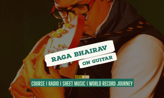 Raga Bhairav राग भैरव Bhairav Thaat NotesTabsSheet Musicon Guitar Guitarmonk