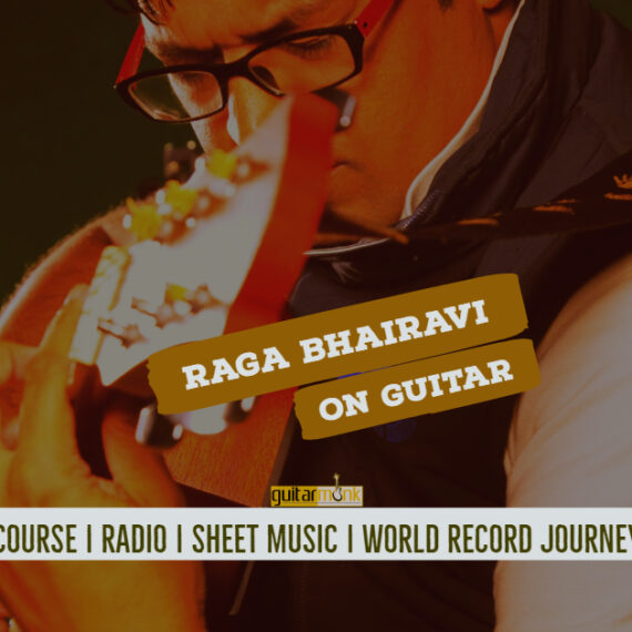 Raga Bhairavi राग भैरवी Bhairavi Thaat NotesTabsSheet Musicon Guitar Guitarmonk