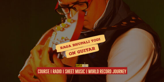Raga Bhaupal Todi राग भूपाल तोड़ी Bhairavi Thaat NotesTabsShee Musicon Guitar Guitarmonk