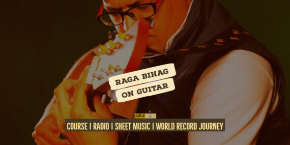 Raga Bihag राग बिहाग Bilawal Thaat NotesTabsSheet Musicon Guitar Guitarmonk