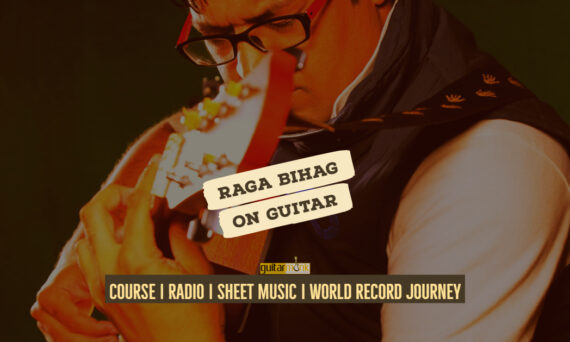 Raga Bihag राग बिहाग Bilawal Thaat NotesTabsSheet Musicon Guitar Guitarmonk