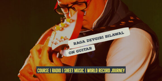Raga Devgiri Bilawal राग देवगिरी बिलावल Bilawal Thaat NotesTabsSheet Musicon Guitar Guitarmonk
