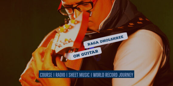 Raga Dholshree राग ढोलश्री Kafi Thaat NotesTabsSheet Musicon Guitar Guitarmonk