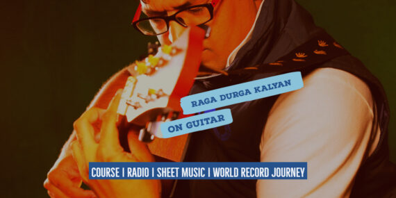 Raga Durga Kalyan राग दुर्गा कल्याण Kalyan Thaat NotesTabsSheet Musicon Guitar Guitarmonk