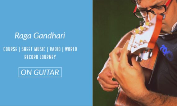 Raga Gandhari राग गांधारी Asavari Thaat NotesTabsSheet Musicon Guitar Guitarmonk