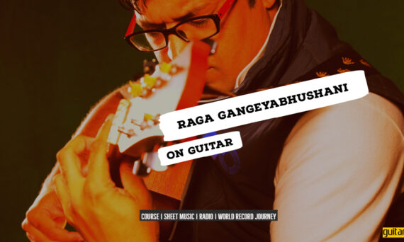 Raga Gangeyabhushini राग गंगेयाभुशिनी NotesTabsSheet Musicon Guitar Guitarmonk