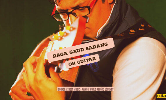 Raga Gaud Sarang राग गौड़ सारंग Kalyan Thaat NotesTabsSheet Musicon Guitar Guitarmonk