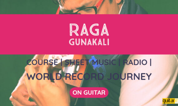 Raga Gunakali राग गुणकली Bhairav Thaat NotesTabsSheet Musicon Guitar Guitarmonk