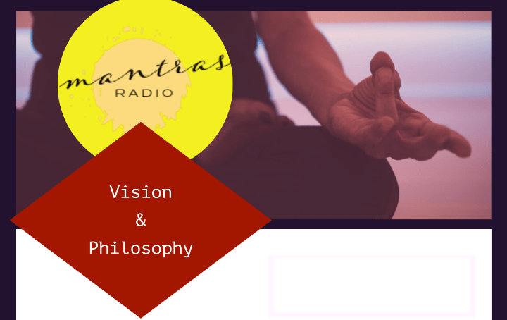 Ancient Mantras Radio Vision Philosophy