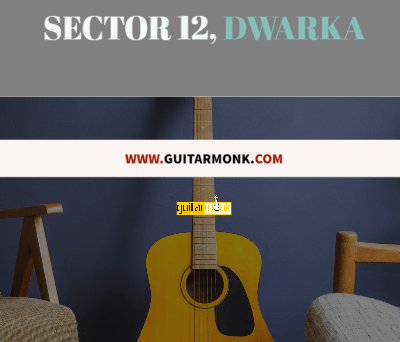 Guitar classes in Sector 12 Dwarka Delhi Learn Best Music Teachers Institutes