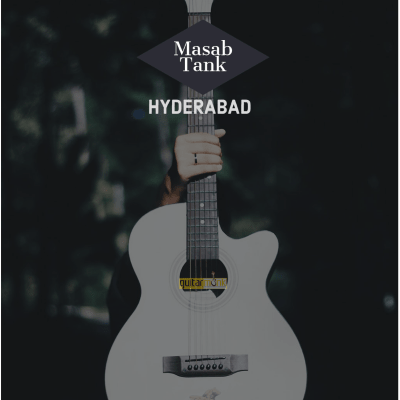 Guitar classes in Masab Tank Hyderabad Learn Best Music Teachers Institutes
