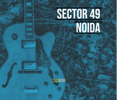 Guitar classes in Sector 49 Noida Learn Best Music Teachers Institutes