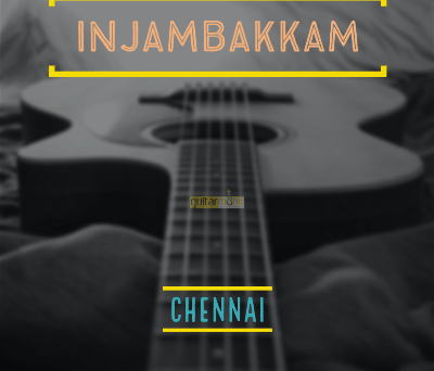 Guitar classes in Injambakkam Chennai Learn Best Music Teachers Institutes