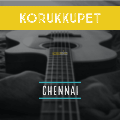 Guitar classes in Korukkupet Chennai Learn Best Music Teachers Institutes