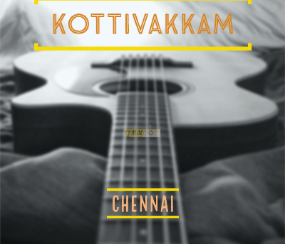 Guitar classes in Kottivakkam Chennai Learn Best Music Teachers Institutes