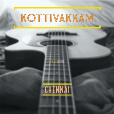 Guitar classes in Kottivakkam Chennai Learn Best Music Teachers Institutes