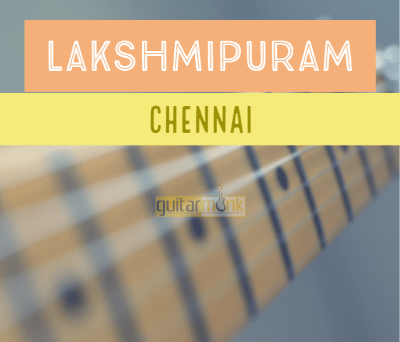 Guitar classes in Lakshmipuram Chennai Learn Best Music Teachers Institutes