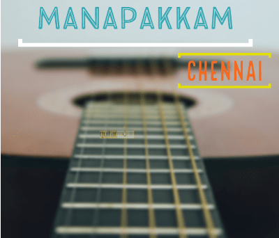 Guitar classes in Manapakkam Chennai Learn Best Music Teachers Institutes