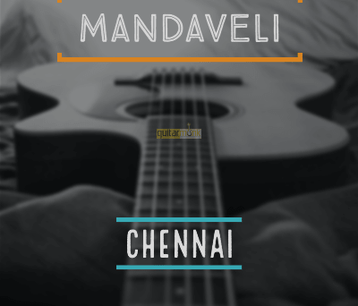 Guitar classes in Mandaveli Chennai Learn Best Music Teachers Institutes