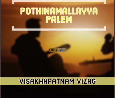 Guitar classes in Pothinamallayya Palem Visakhapatnam Vizag Learn Best Music Teachers Institutes