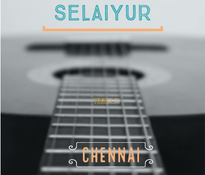 Guitar classes in Selaiyur Chennai Learn Best Music Teachers Institutes