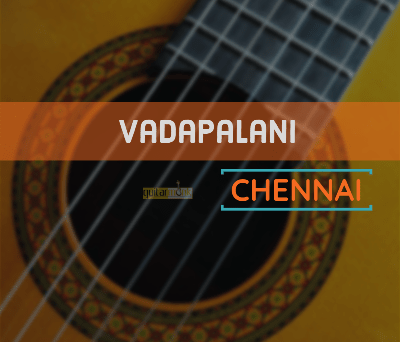 Guitar classes in Vadapalani Chennai Learn Best Music Teachers Institutes