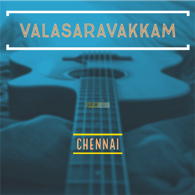 Guitar classes in Valasaravakkam Chennai Learn Best Music Teachers Institutes