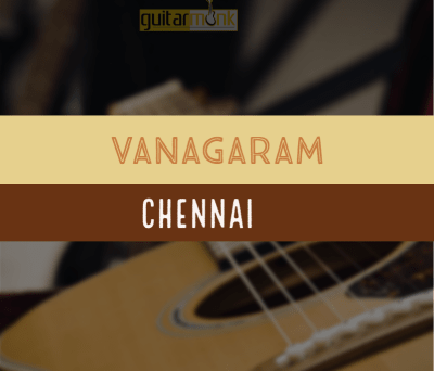 Guitar classes in Vanagaram Chennai Learn Best Music Teachers Institutes