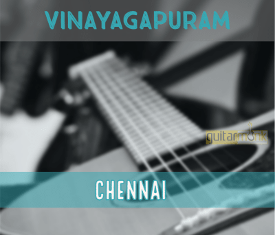 Guitar classes in Vinayagapuram Chennai Learn Best Music Teachers Institutes