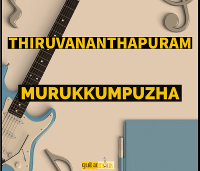 Guitar classes in Murukkumpuzha Thiruvananthapuram Learn Best Music Teachers Institutes